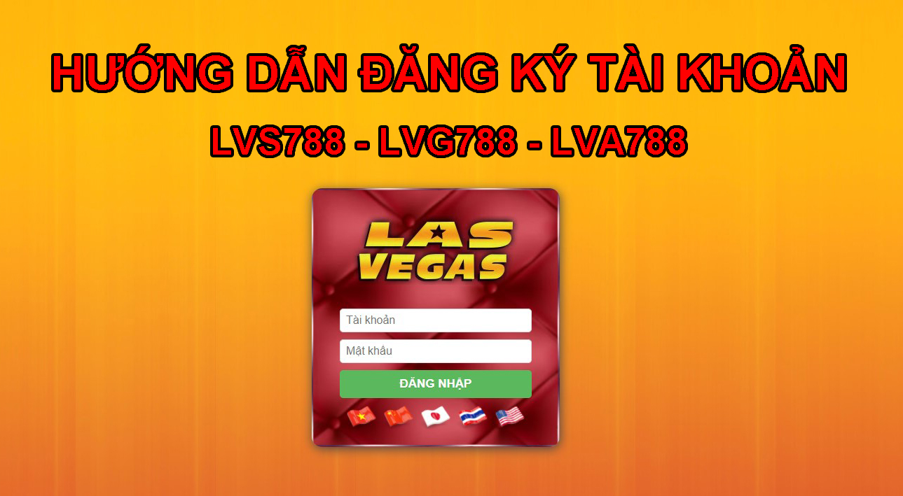 Đăng ký tài khoản LVS788 – LVG788 – LVA788